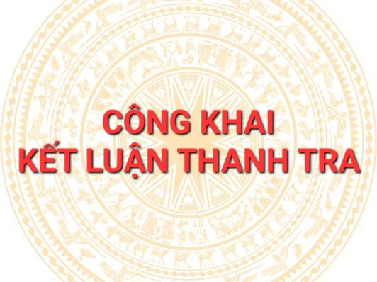Kết luận thanh tra số 37/KL-TTr ngày 05/5/2025